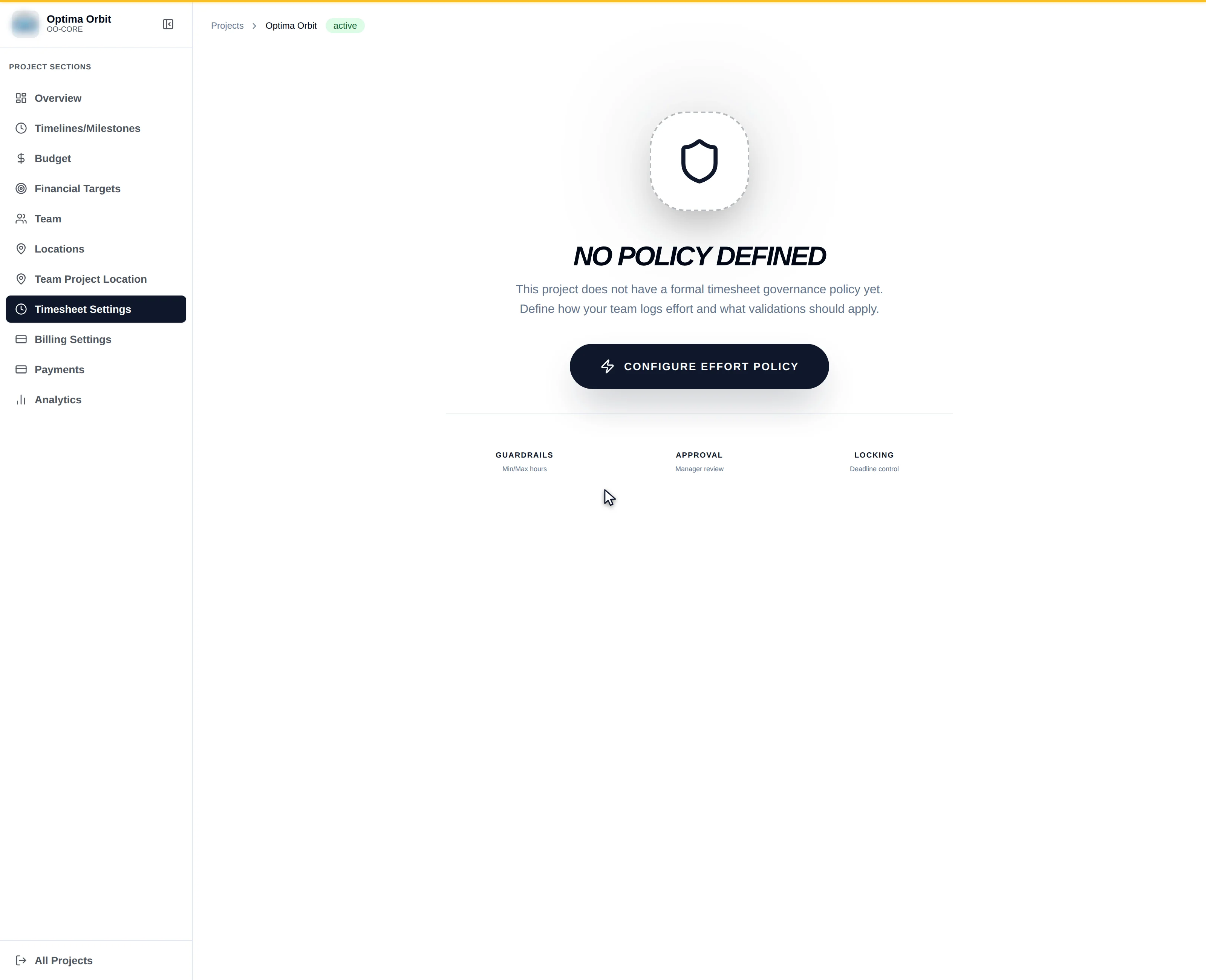 The No Policy Defined empty state with the Configure Effort Policy button and the Guardrails, Approval and Locking summary